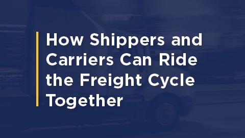 How shipper and carriers can ride the freight cycle together